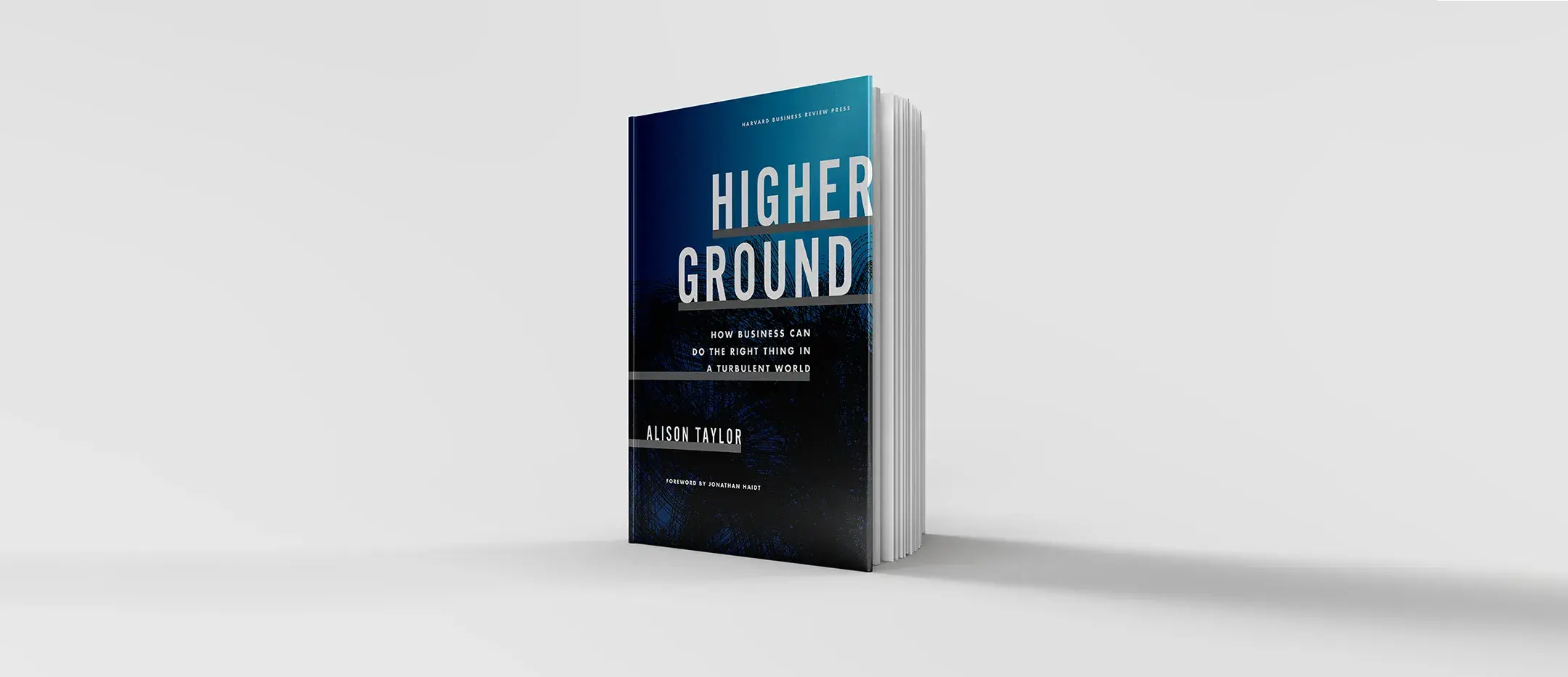 Navigating Purpose as a Business: A Deep Dive into ‘Higher Ground’ by Alison Taylor