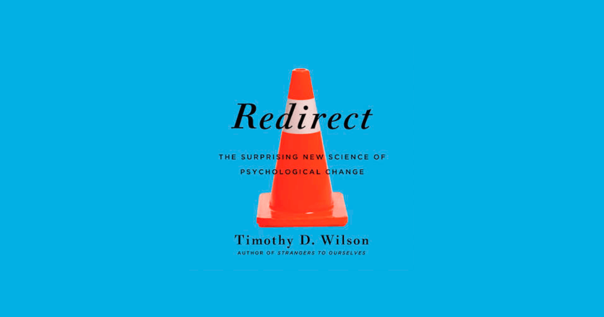 Book Review: Redirect by Timothy D. Wilson
